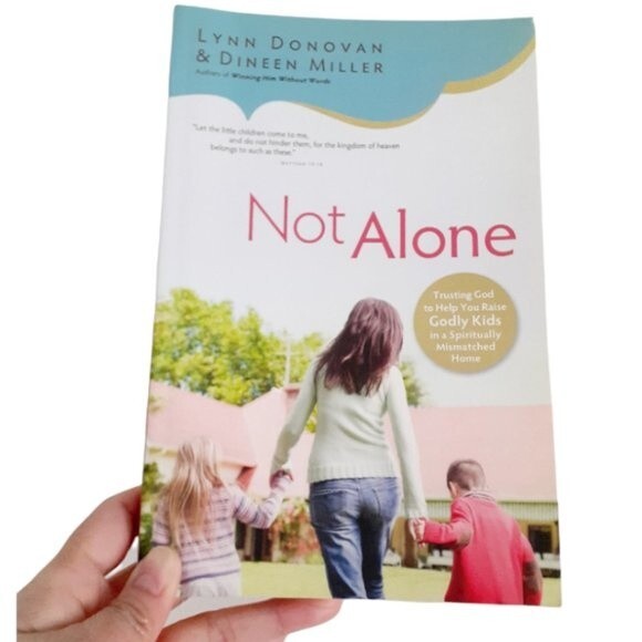 Not Alone: Trusting God to Help You Raise Godly Kids in a Spiritually Mismatched - Picture 1 of 6